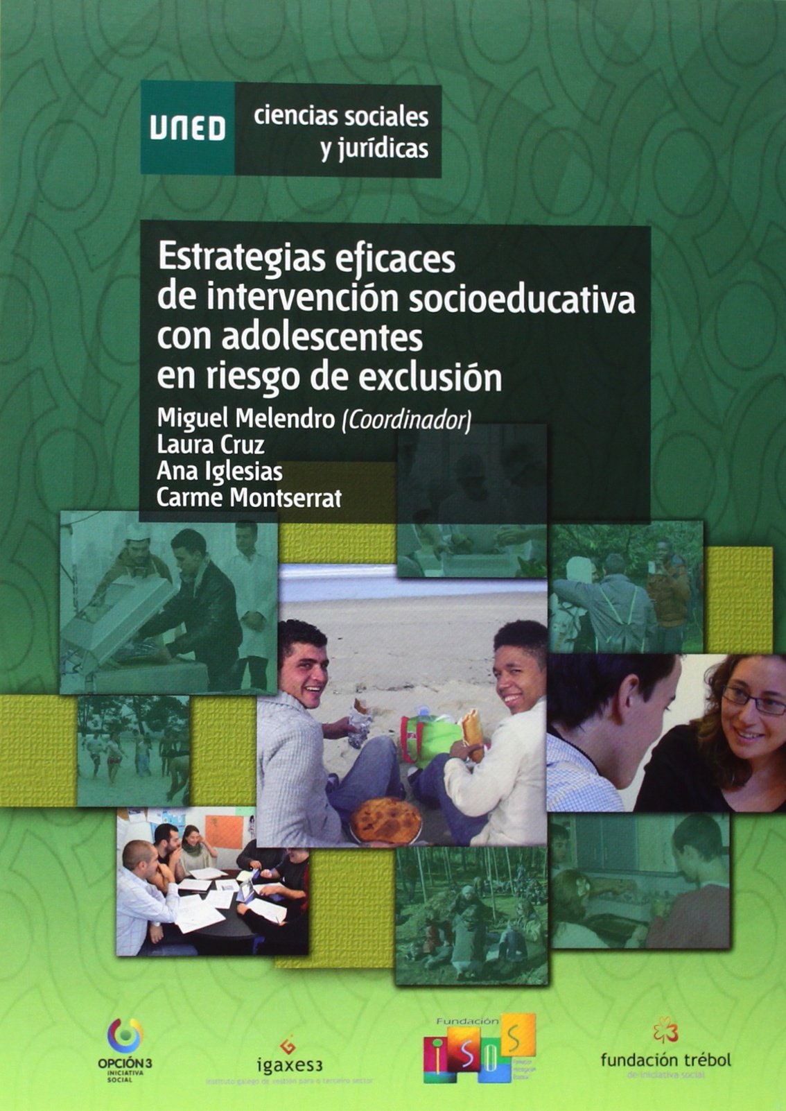 Estrategias eficaces de intervención socioeducativa con adolescentes en riesgos de exclusión (CIENCIAS SOCIALES Y JURÍDICAS) Social Sciences
