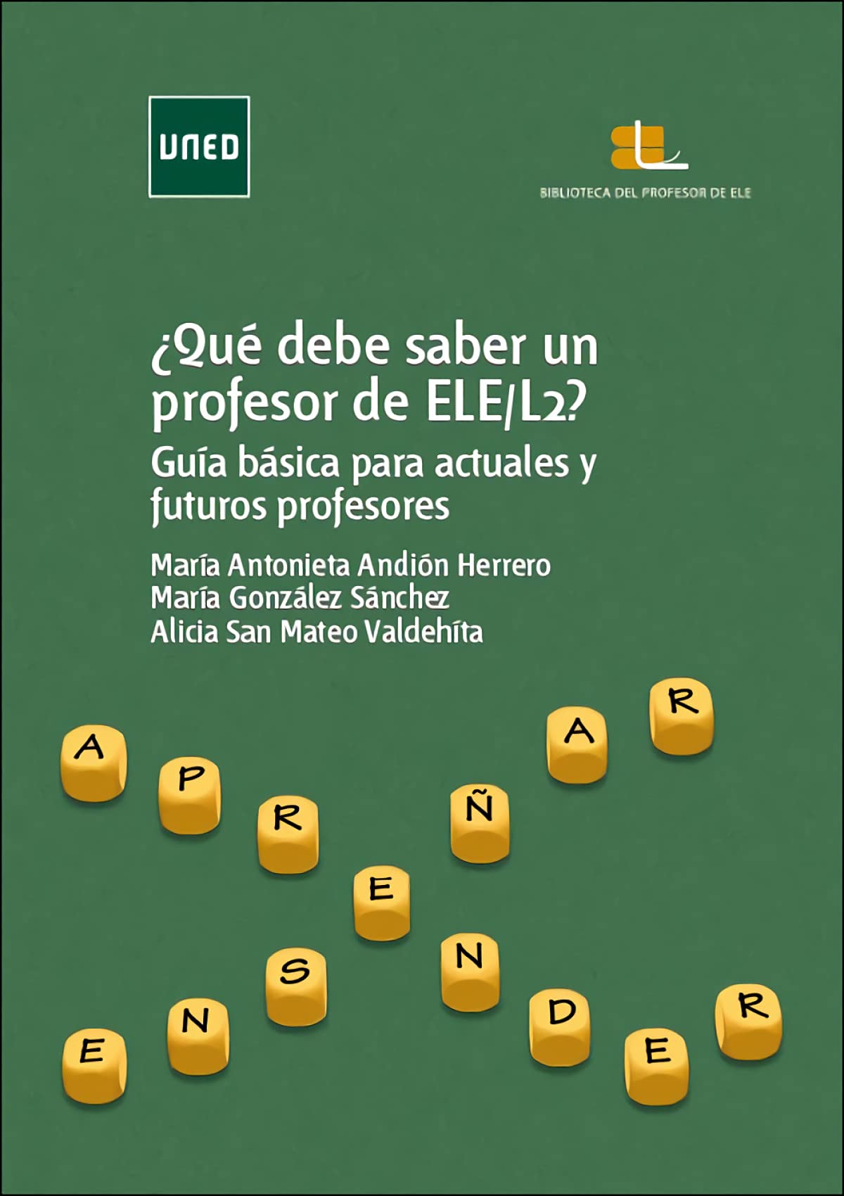 ¿Qué debe saber un profesor de ELE/L22? Guía básica para actuales y futuros profesores (GRADO) Foreign Languages ​​& Dictionaries