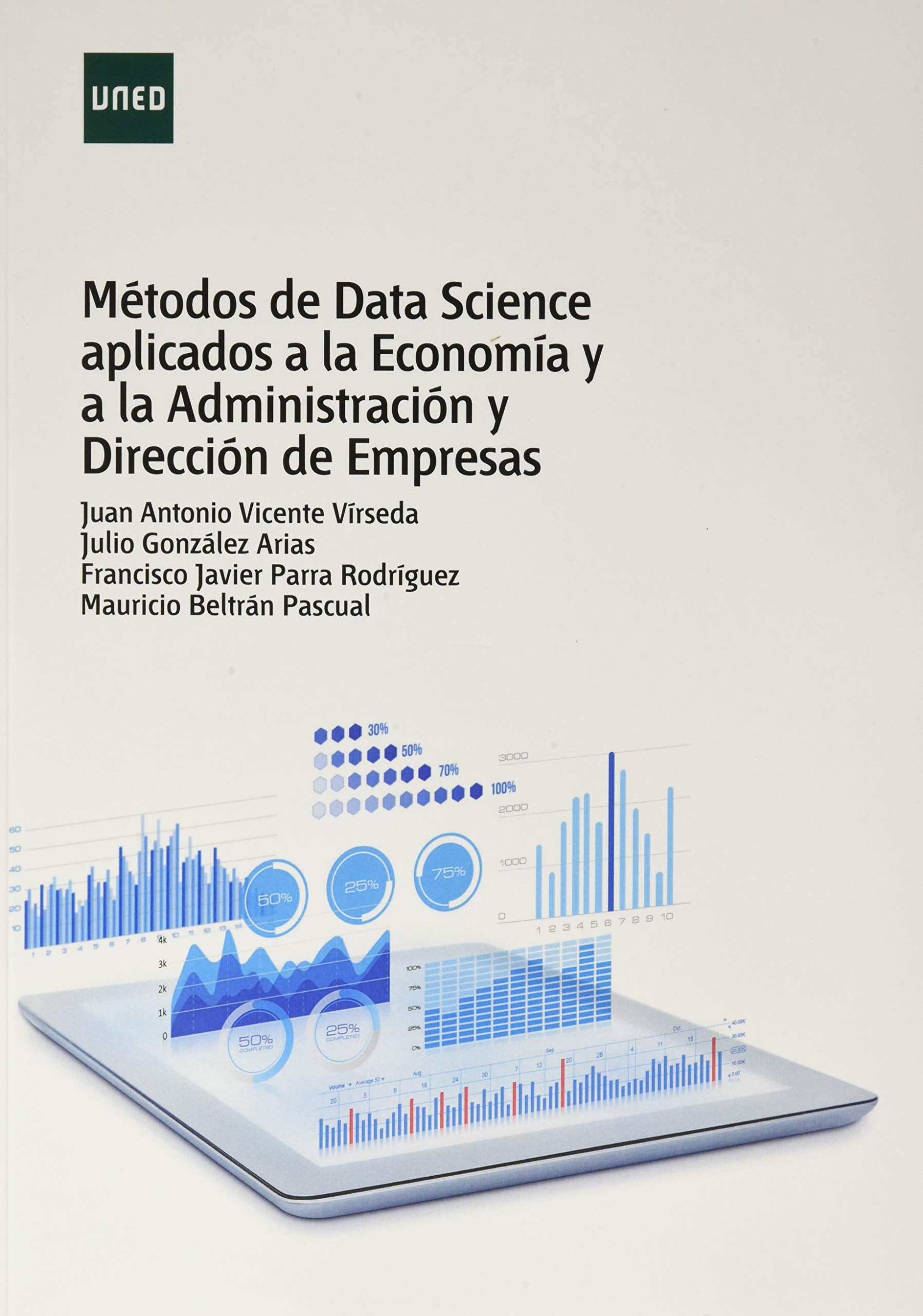 Métodos de data science aplicados a la economía y a la administración y dirección de empresas (MÁSTER) Books