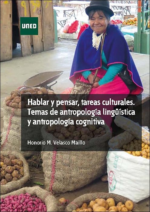 Hablar y pensar, tareas culturales. Temas de antropología lingüística y antropología cognitiva book