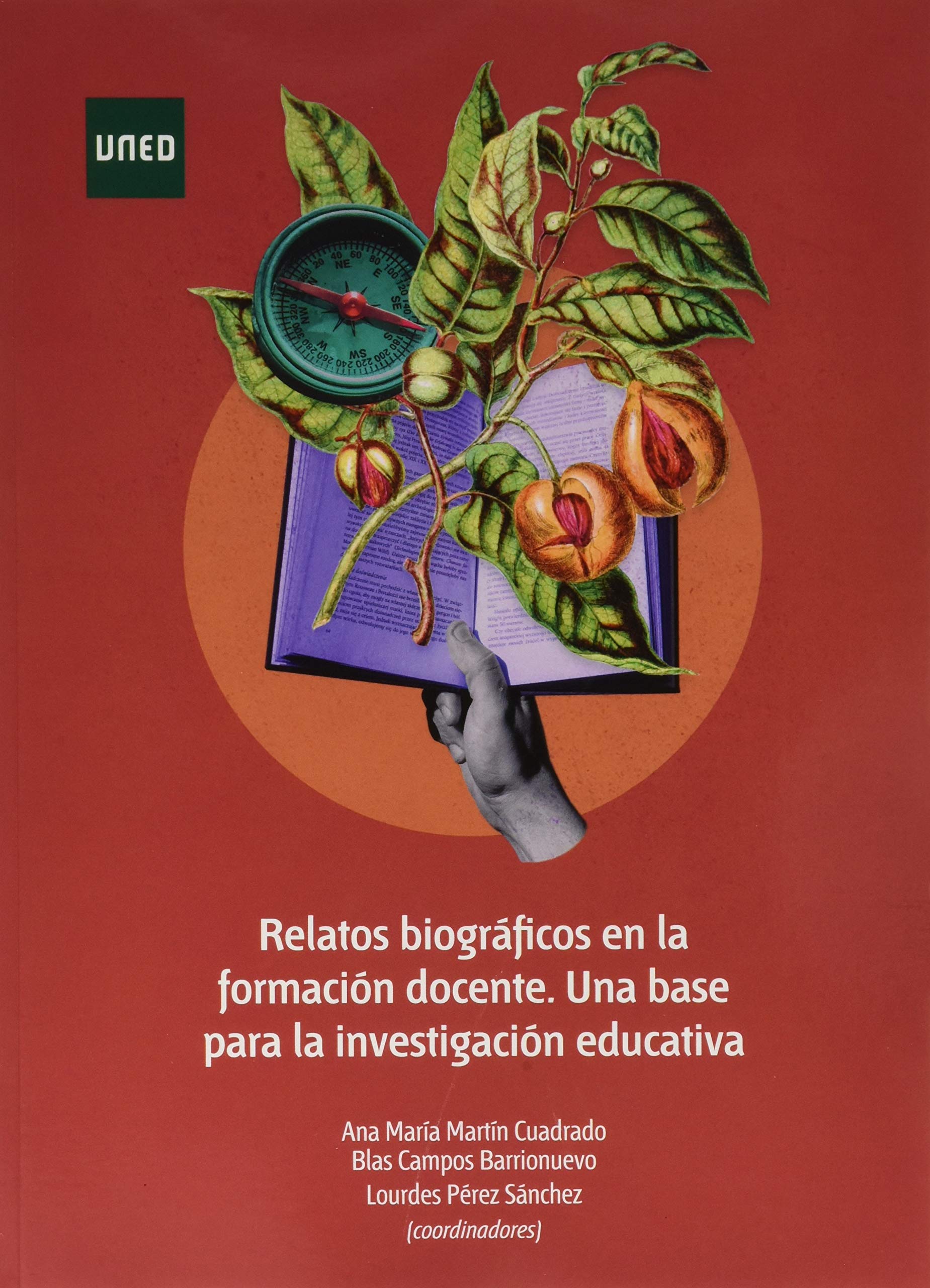 Relatos biográficos en la formación docente. Una base para la investigación educativa book