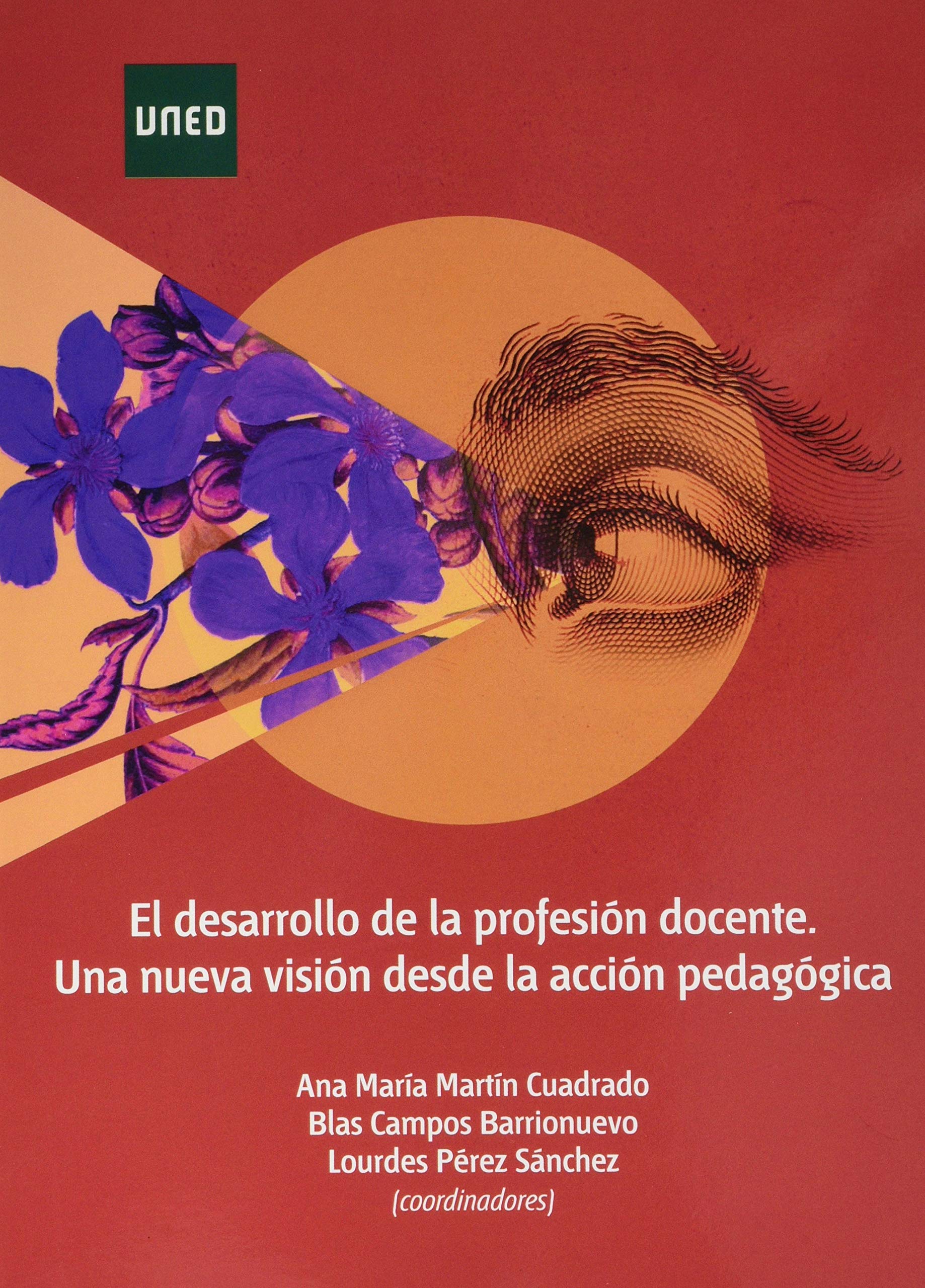 El desarrollo de la profesión docente. Una nueva visión desde la acción pedagógica book