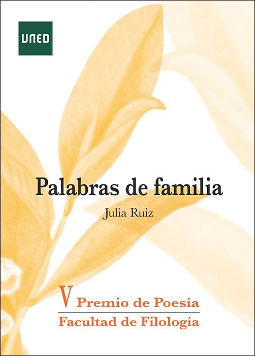 Palabras de familia. V Premio de poesía de la Facultad deFilología de la UNED 2023 (VARIA) Contemporary literature