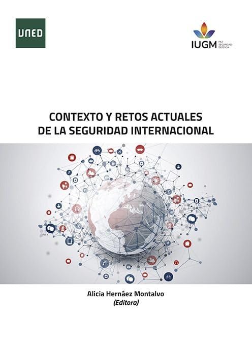 Contexto y retos actuales de la seguridad internacional (CIENCIAS SOCIALES Y JURÍDICAS) Books