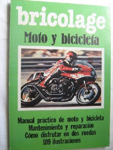 LA BICICLETA Y LA MOTOCICLETA by 0 book