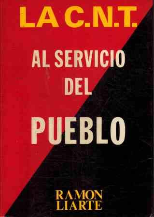LA C.N.T. AL SERVICIO DEL PUEBLO book