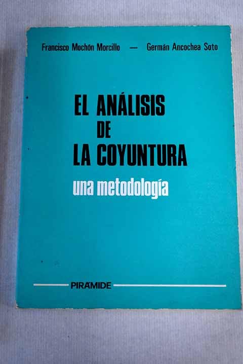 El análisis de la coyuntura: una metodología Books