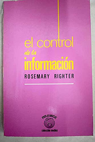 El control de la informacion : politica, prensa y tercer mundo book