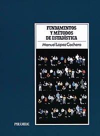 Fundamentos Y Metodos De Estadistica/ Fundamentals and Methods of Statistics book