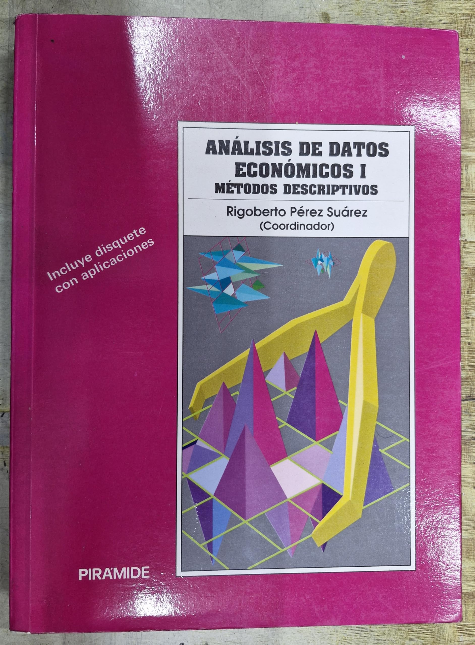 Análisis de datos económicos/ Analysis of Economic Data: Metodos Descriptivos (1) (Economia Y Empresa, Band 1) Business, Finance & Career