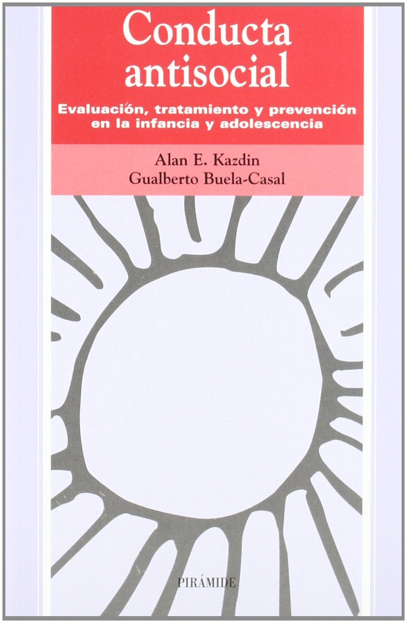 Conducta antisocial : evaluación, tratamiento y prevención en la infancia y adolescencia (Ojos Solares) Psychology