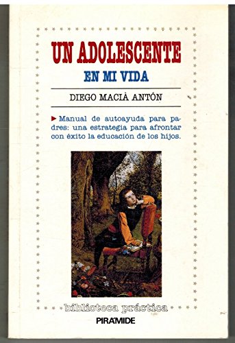 Un adolescente en mi vida: manual de autoayuda para padres book
