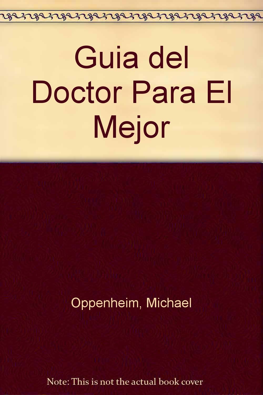 Guia del doctor para el mejor cuidado de la salud book