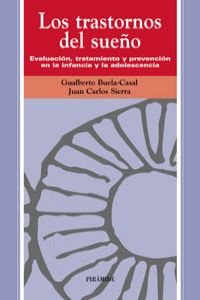 Los trastornos del sueño : evaluación, tratamiento y prevención en la infancia y adolescencia Medicine