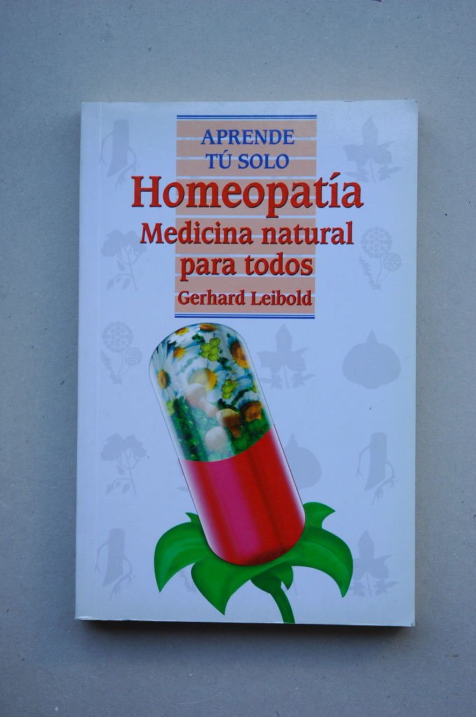 Homeopatía: Medicina natural para todos (Aprende Tú Solo) Health, Nutrition & Fitness
