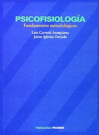 Psicofisiología: Fundamentos metodológicos (Psicología) Medicine