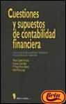 Cuestiones y supuestos de contabilidad financiera / Accounting issues and financial assumptions: 130 Cuestiones Teoricas Razonadas Y 70 Supuestos ... Y Comentados (Biblioteca Universitaria) book
