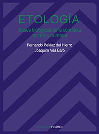 Etologia / Ethology: Bases biologicas de la conducta animal y humana / Biological basis of animal and human behavior book