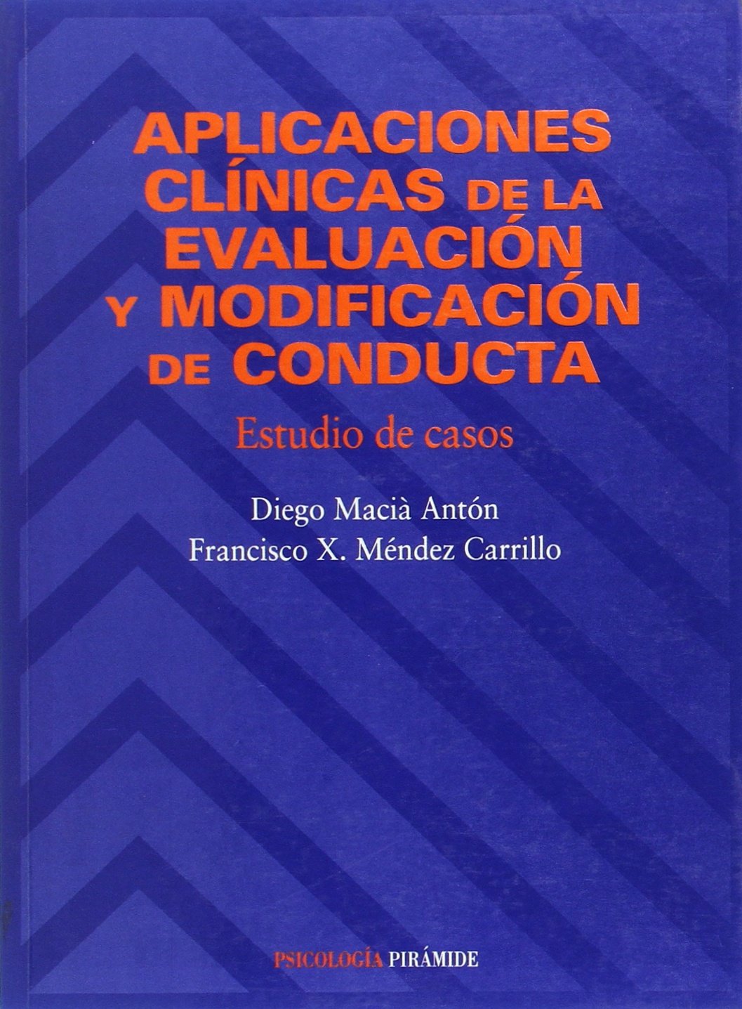 Aplicaciones clinicas de la evaluacion y modificacion de conducta book