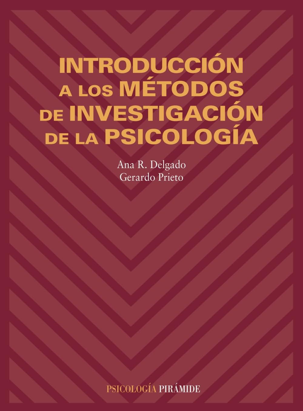 Introduccion a los metodos de investigacion de la psicologia / Introduction to Research Methods of Psychology book