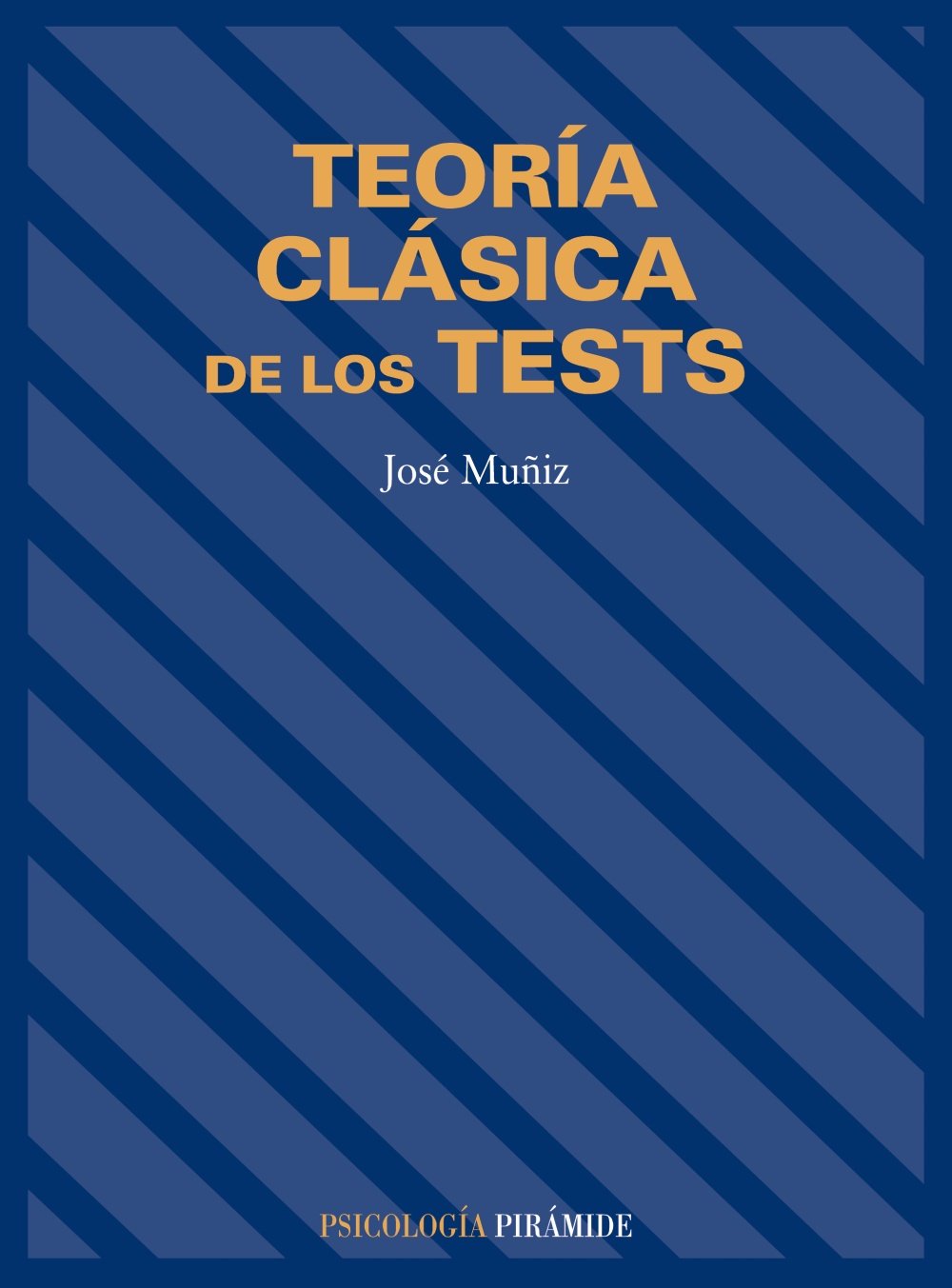 Teoria Clasica De Los Tests/ Classic Theory of Tests book