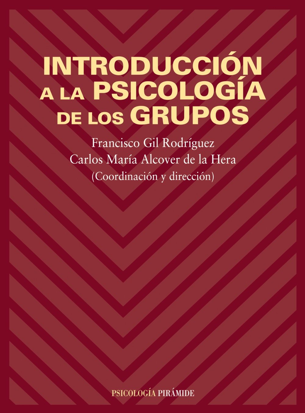 Introducción a la psicología de los grupos Social Sciences