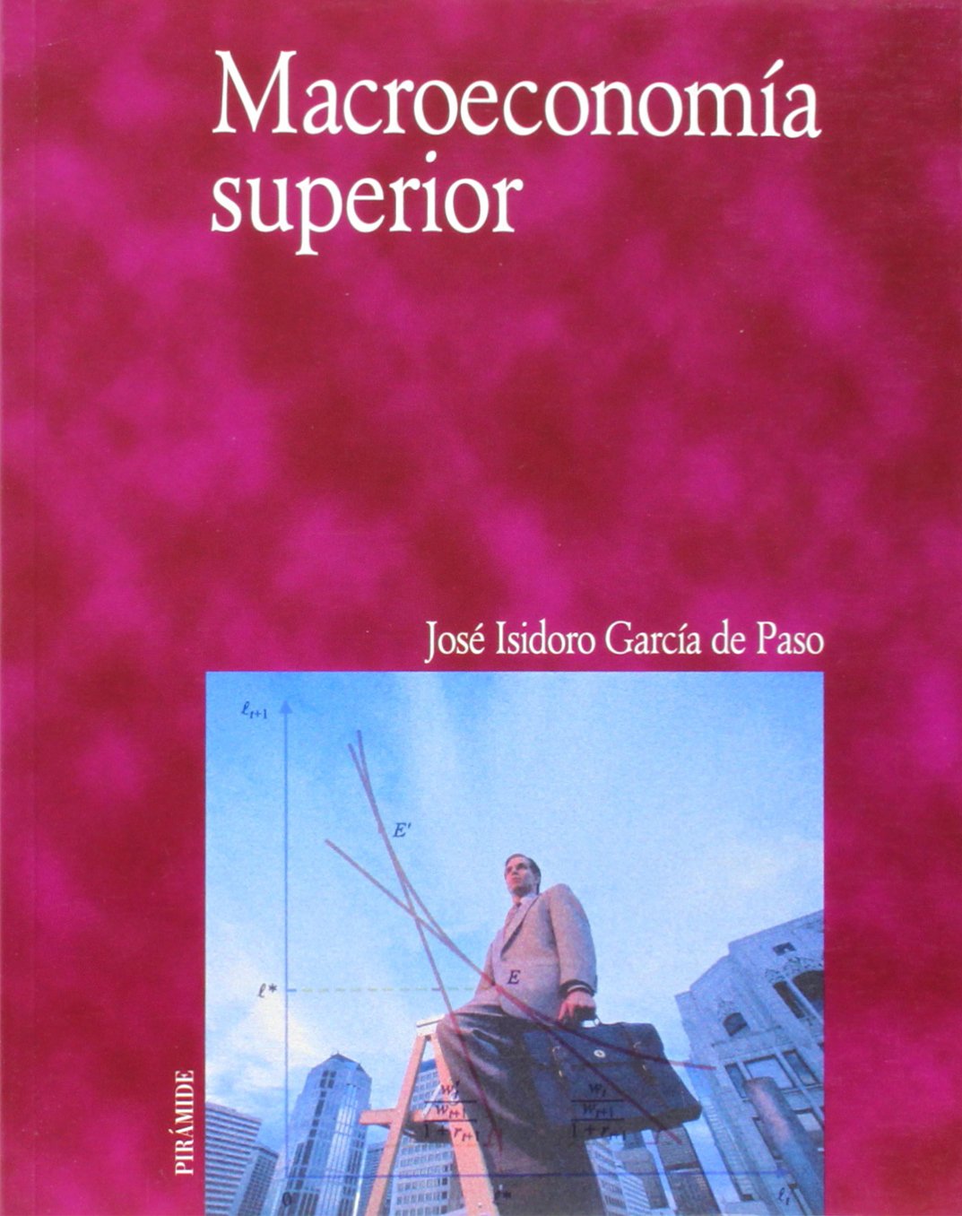 Macroeconomía superior (Economía y Empresa) Business, Finance & Career