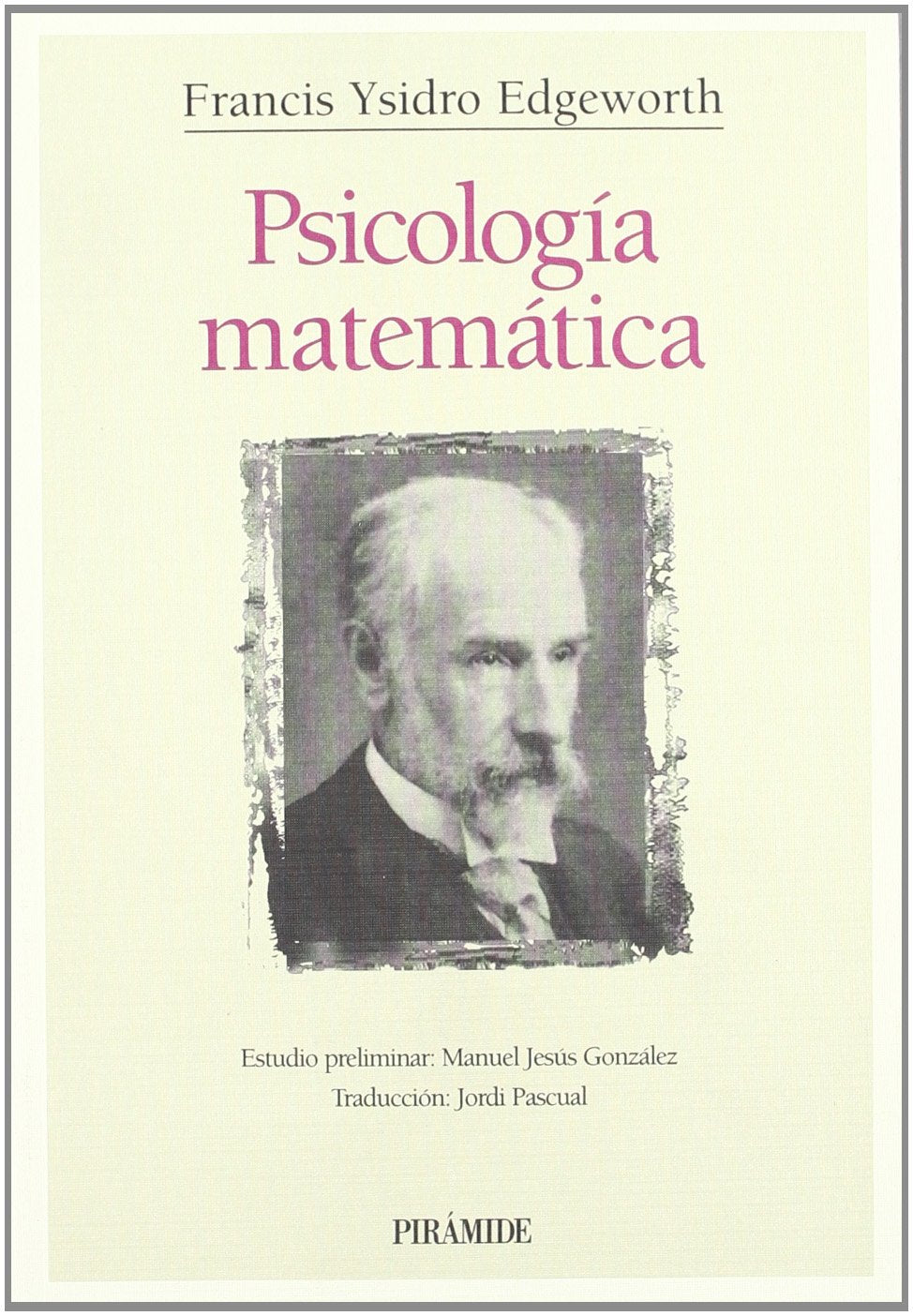 Psicología matemática (Clásicos De La Economía) Social Sciences