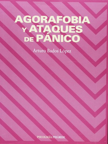 Agorafobia y ataques de pánico (Psicología) Social Sciences