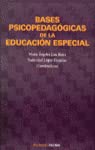 Bases psicopedagogicas de la educacion especial book