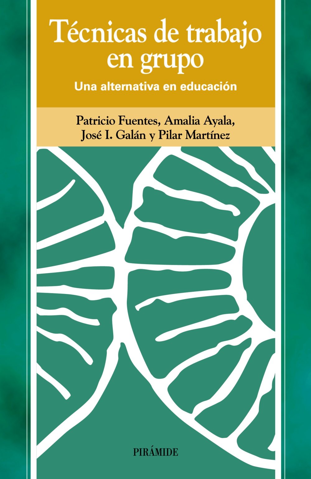 Tecnicas de trabajo en grupo / Work in Group Techniques: Una alternativa en educacion / An Alternative in Education book