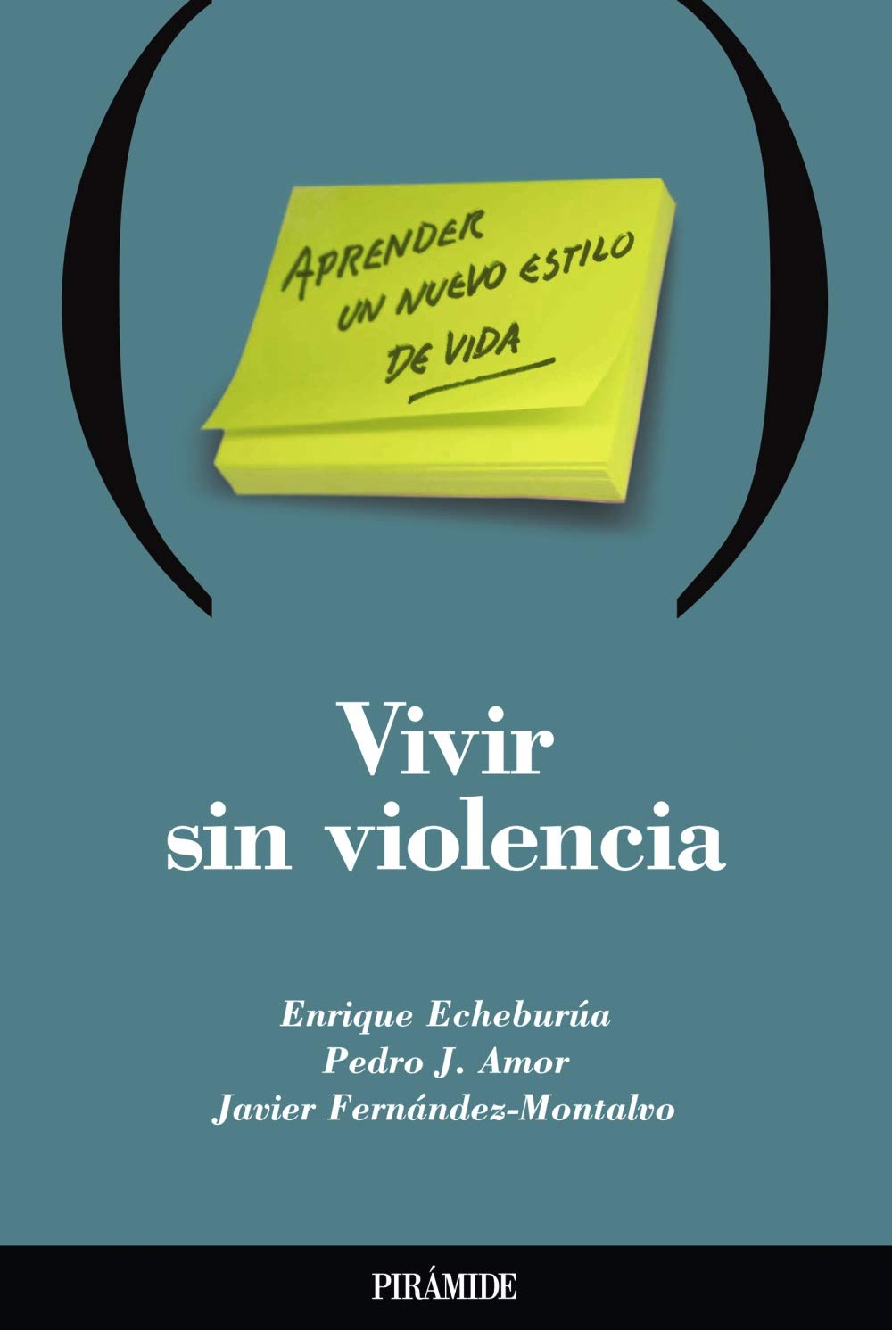 Vivir Sin Violencia / Living Without Violence: Aprender Un Nuevo Estilo De Vida / Learning a New Style of Life book