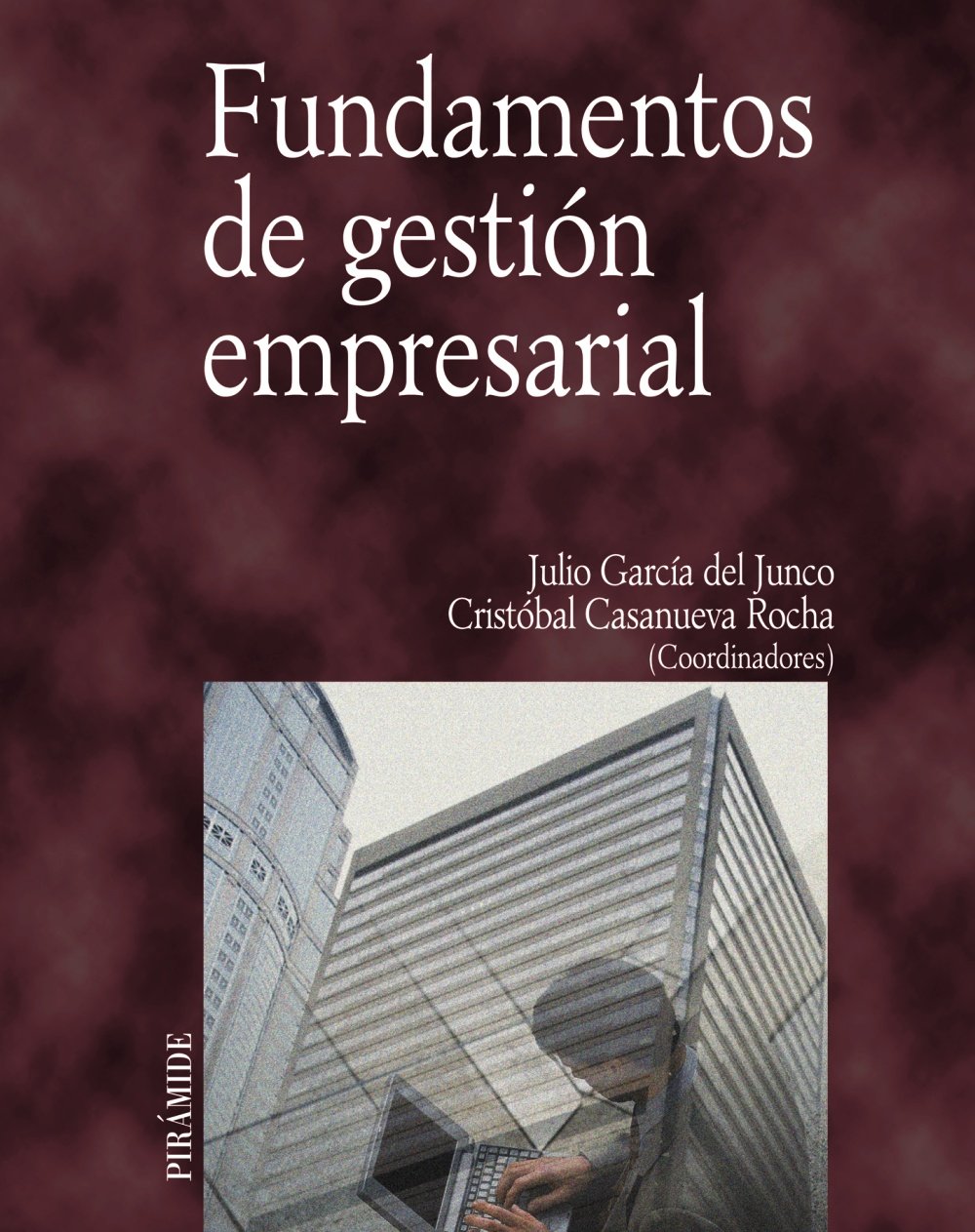 Fundamentos de gestion empresarial / Fundamentals of Business Management book