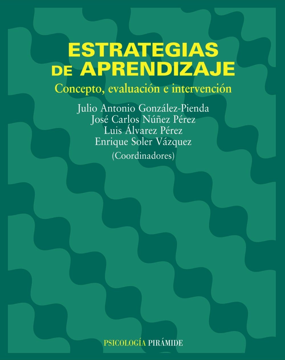 Estrategias De Aprendizaje / Learning Strategies: Concepto, Evaluacion E Intervencion book
