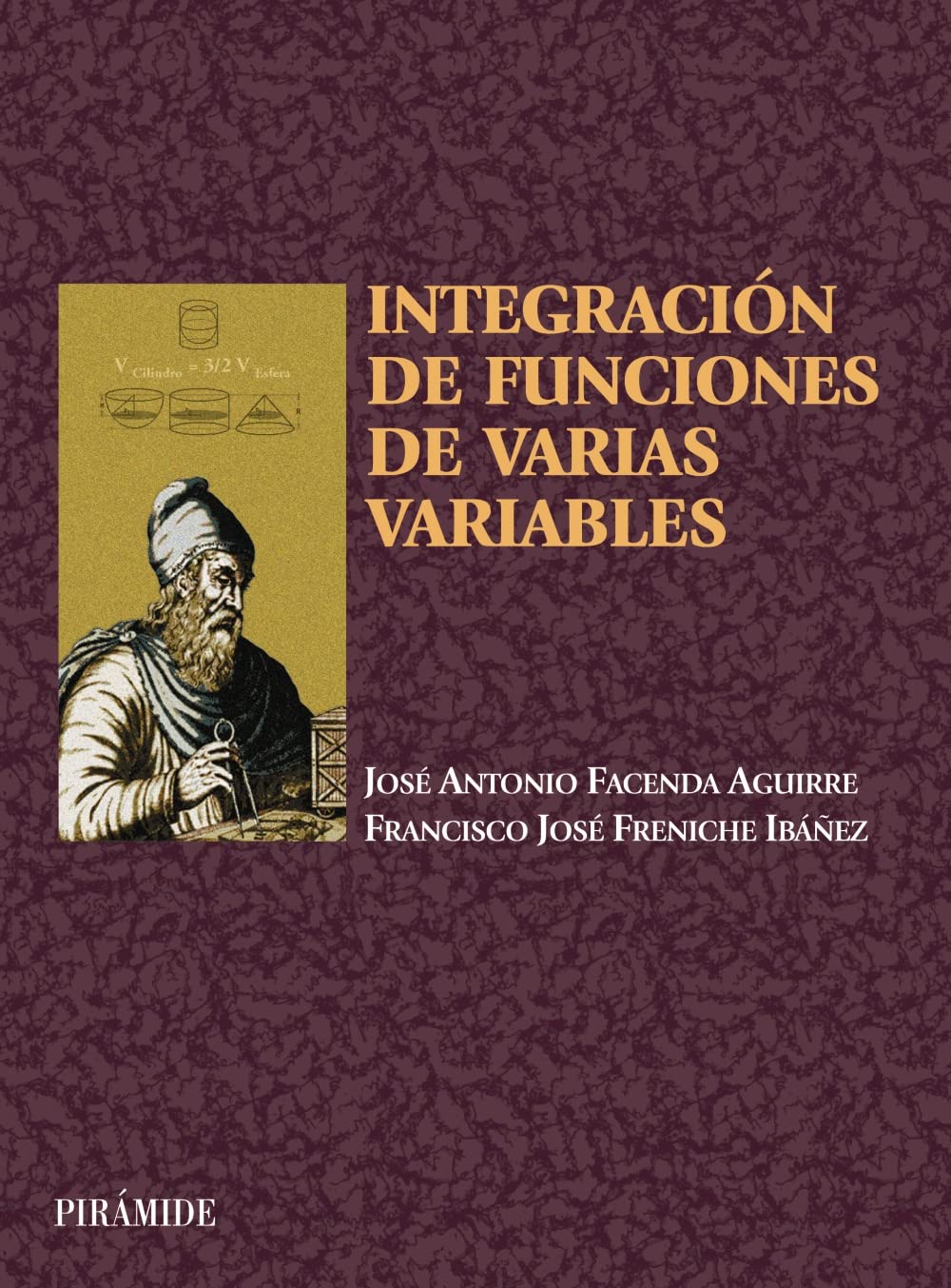 Integración de funciones de varias variables (Ciencia y Técnica) Mathematics