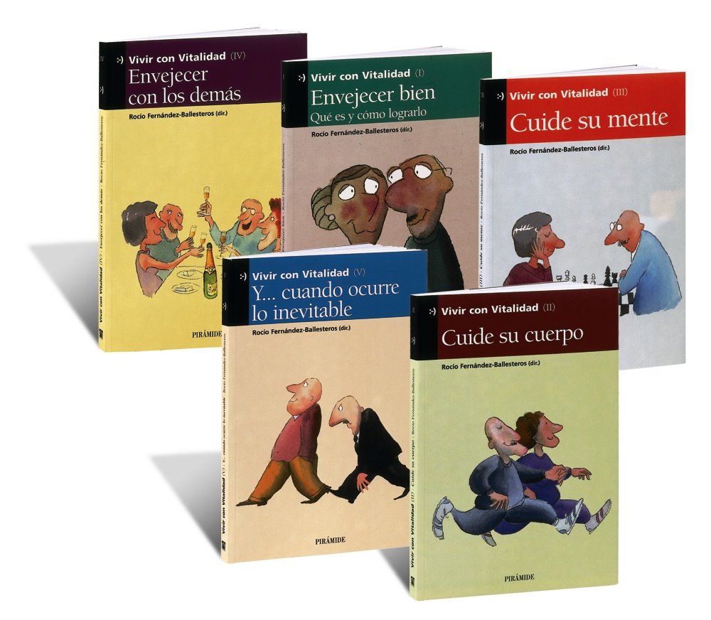 Vivir con vitalidad / Living with Vitality: Envejecer bien & Cuide su cuerpo & Cuide su mente & Envejecer con los demas & Y...cuando ocurre lo ... Others & And... When the Inevitable Happens book
