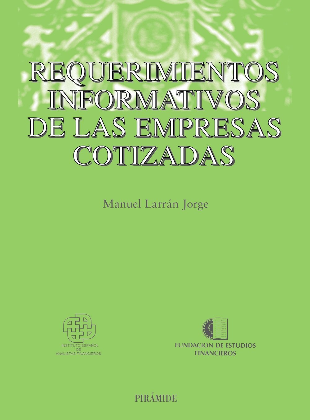 Requerimientos informativos de las empresas cotizadas (Economía y Empresa) Business, Finance & Career