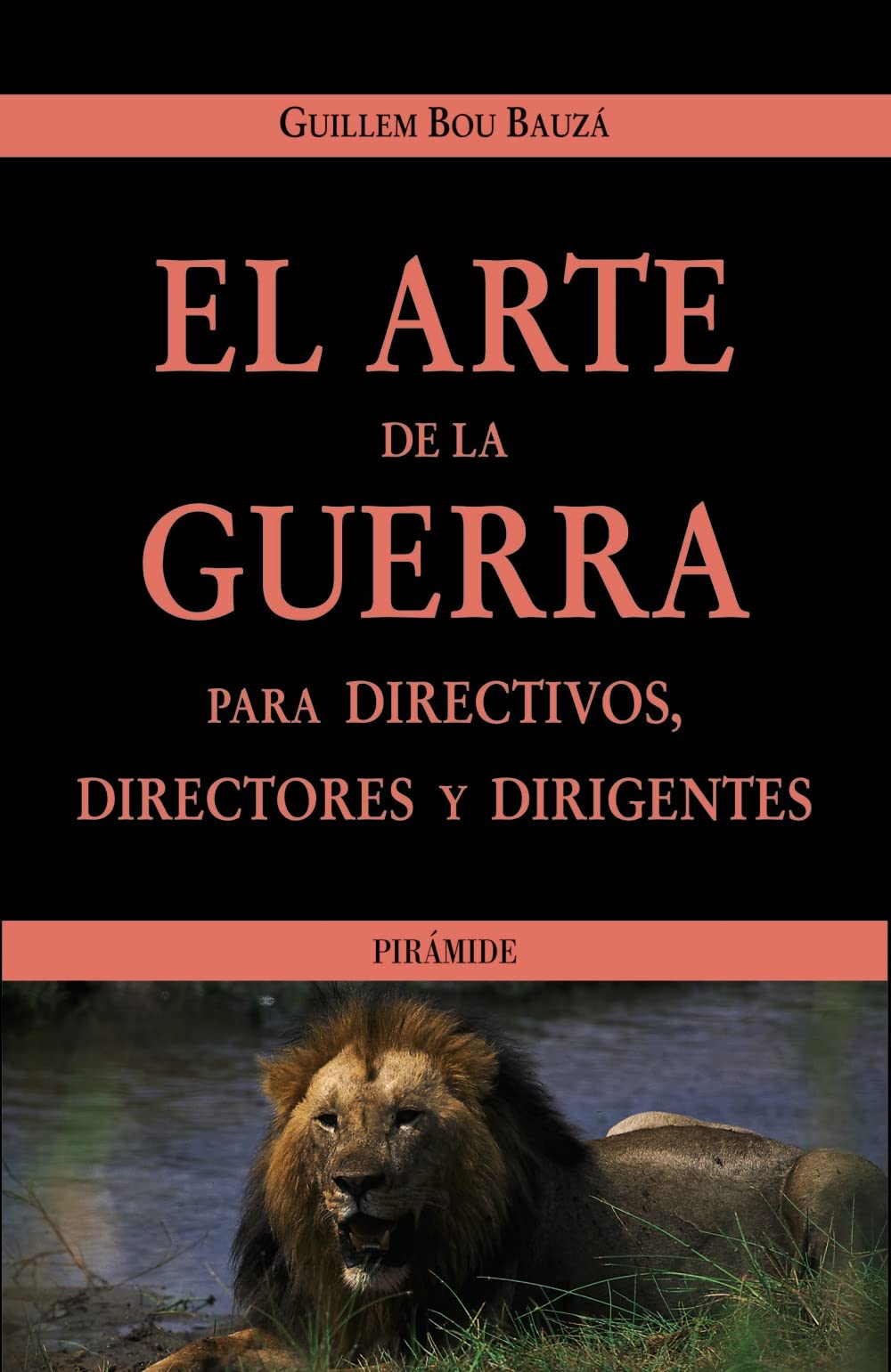 El arte de la guerra para directivos, directores y dirigentes (Empresa y Gestión) Business, Finance & Career