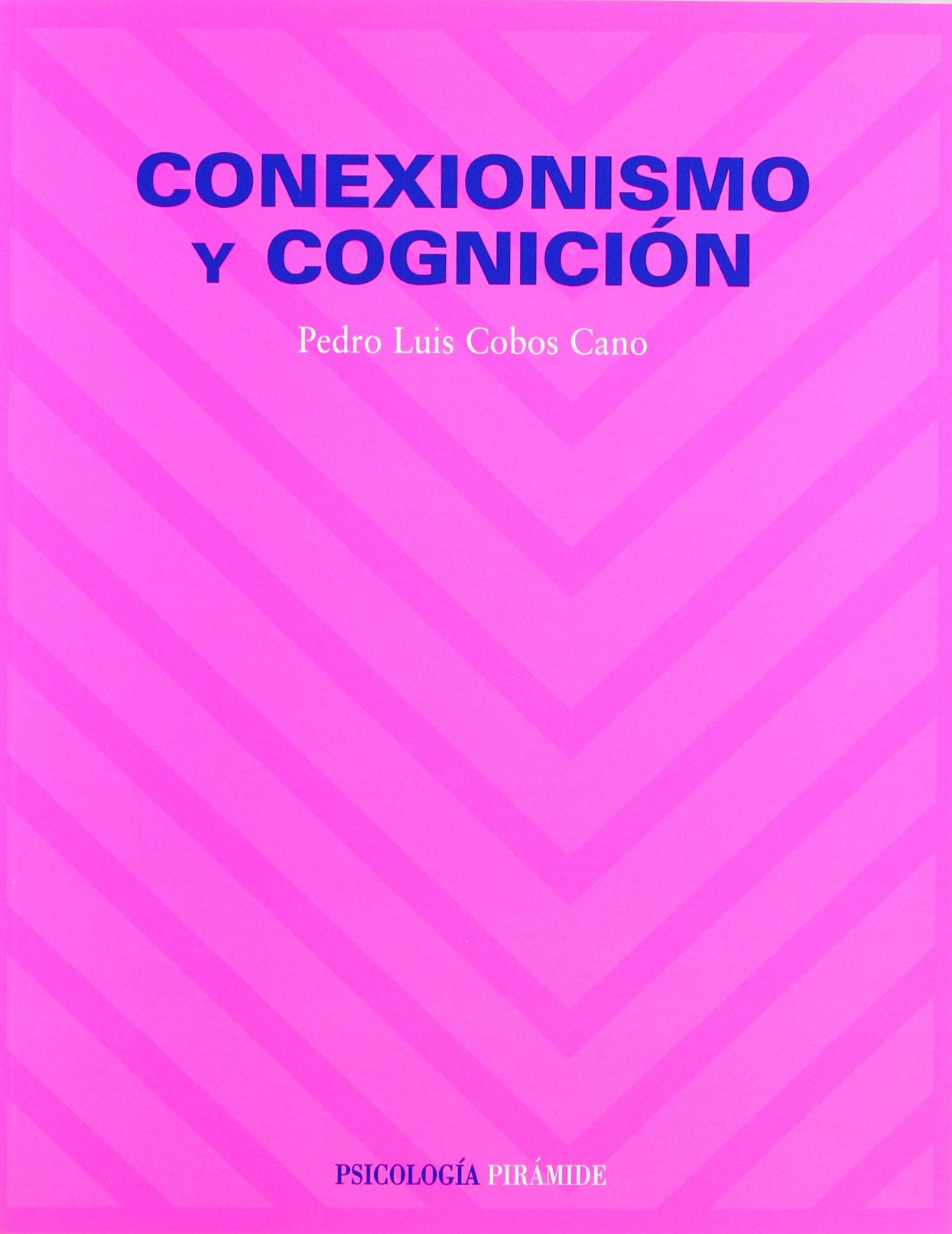 Conexionismo Y Cognicion / Connectionism and Cognition book