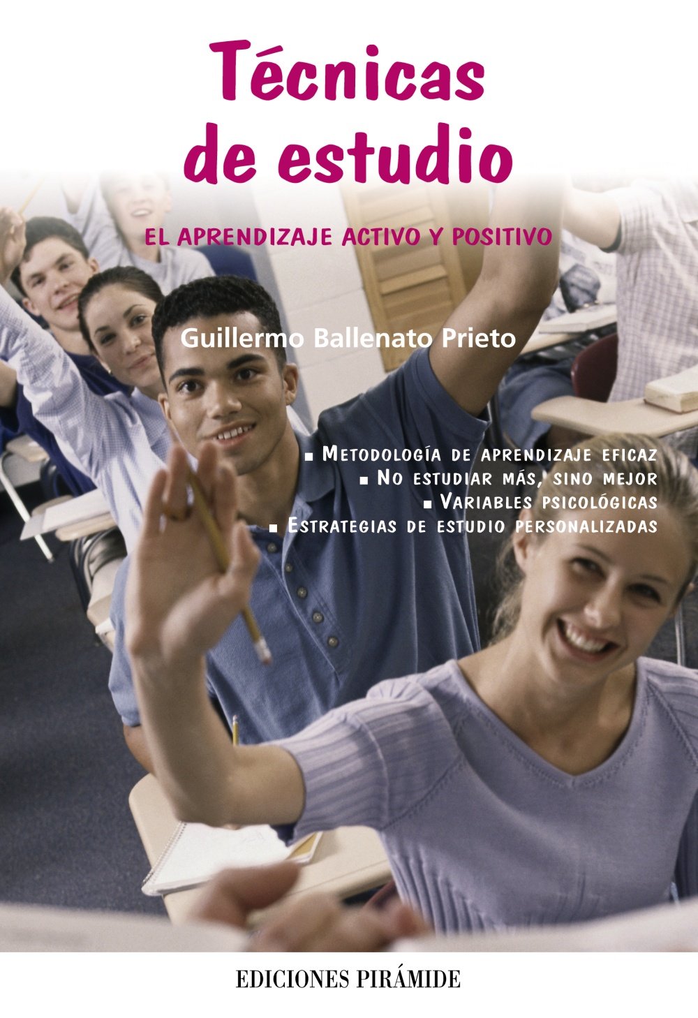 Tecnicas de estudio / Study Skills: El Aprendizaje Activo Y Positivo book