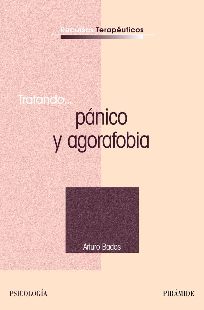Tratando-- pánico y agorafobia (Recursos Terapéuticos) Medicine