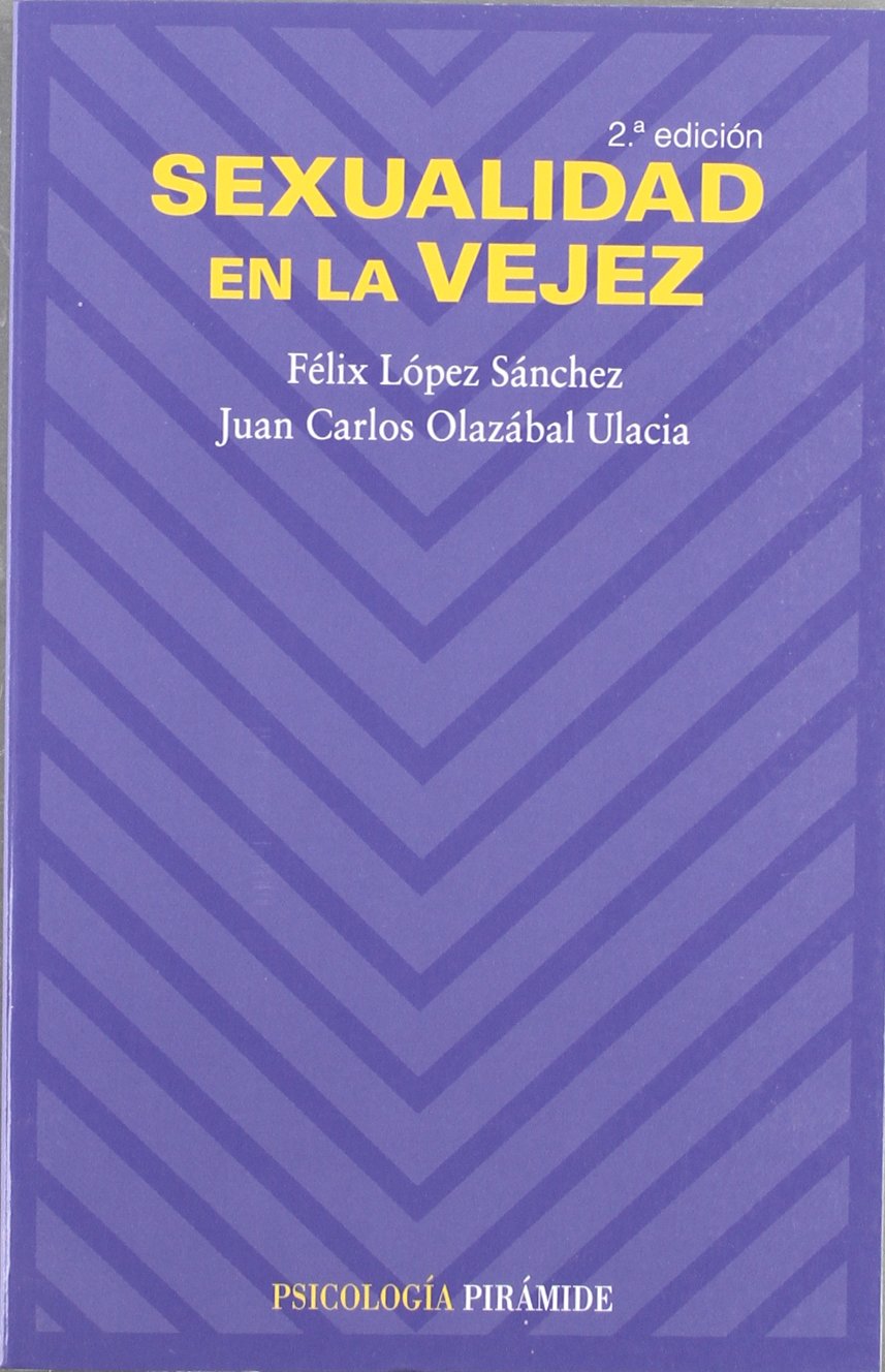 Sexualidad en la vejez / Sexuality in Old Age book