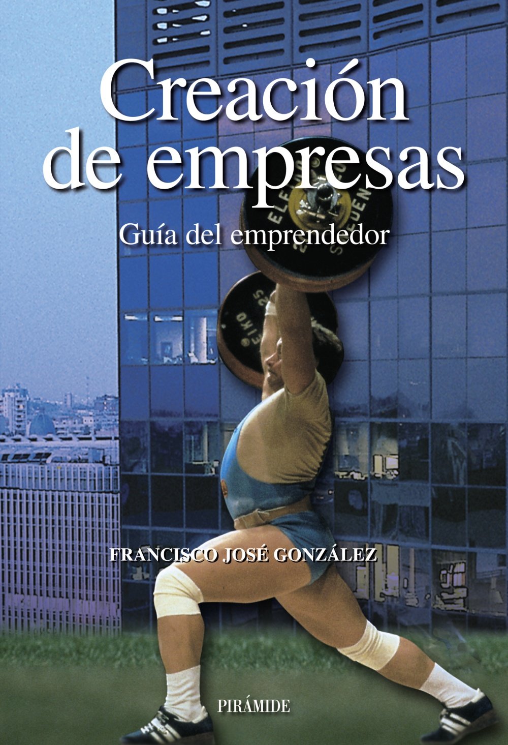 Creación de empresas : guía del emprendedor (Empresa Y Gestión) Business, Finance & Career