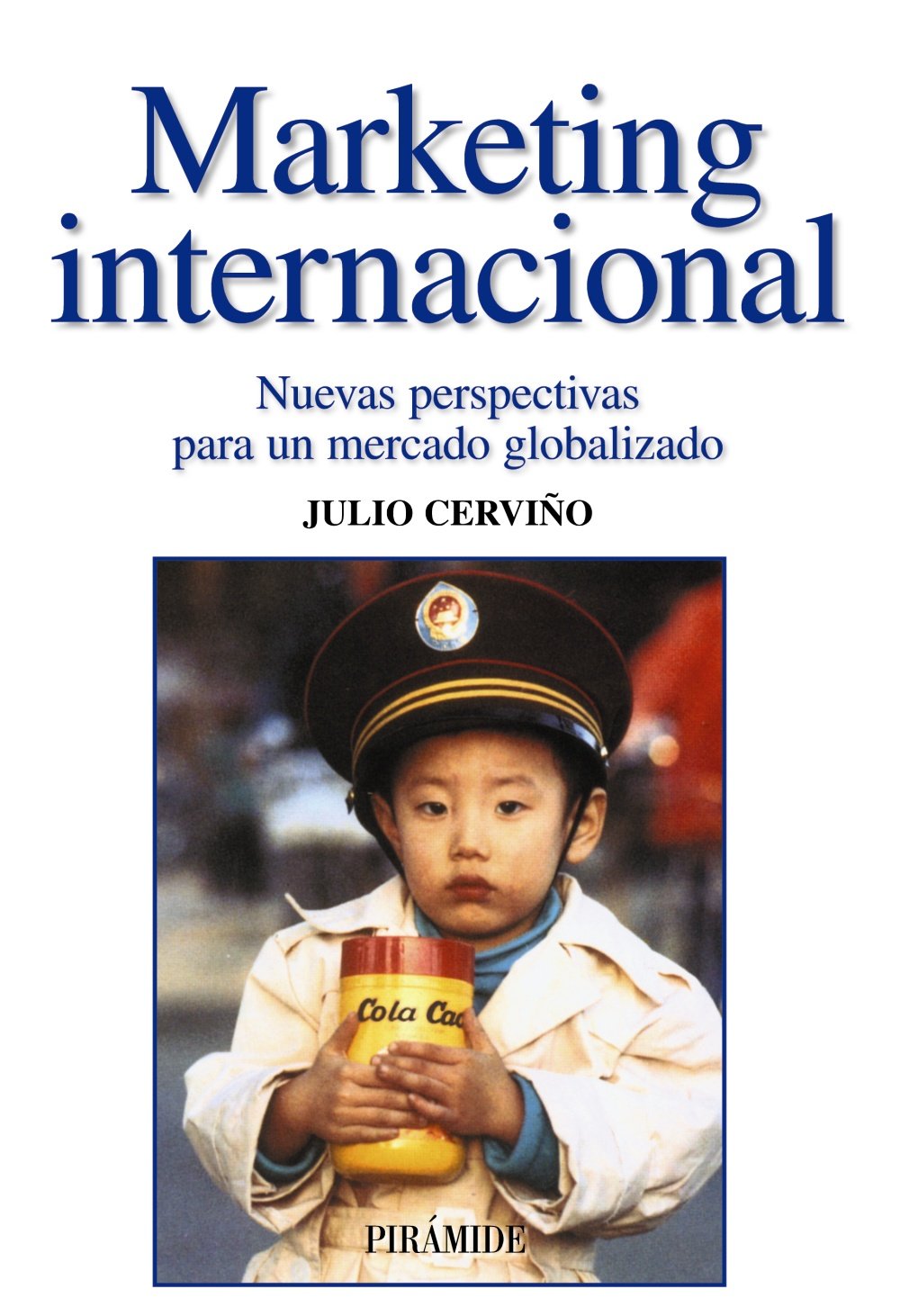 Cerviño Fernández, J: Marketing internacional : nuevas persp Business, Finance & Career