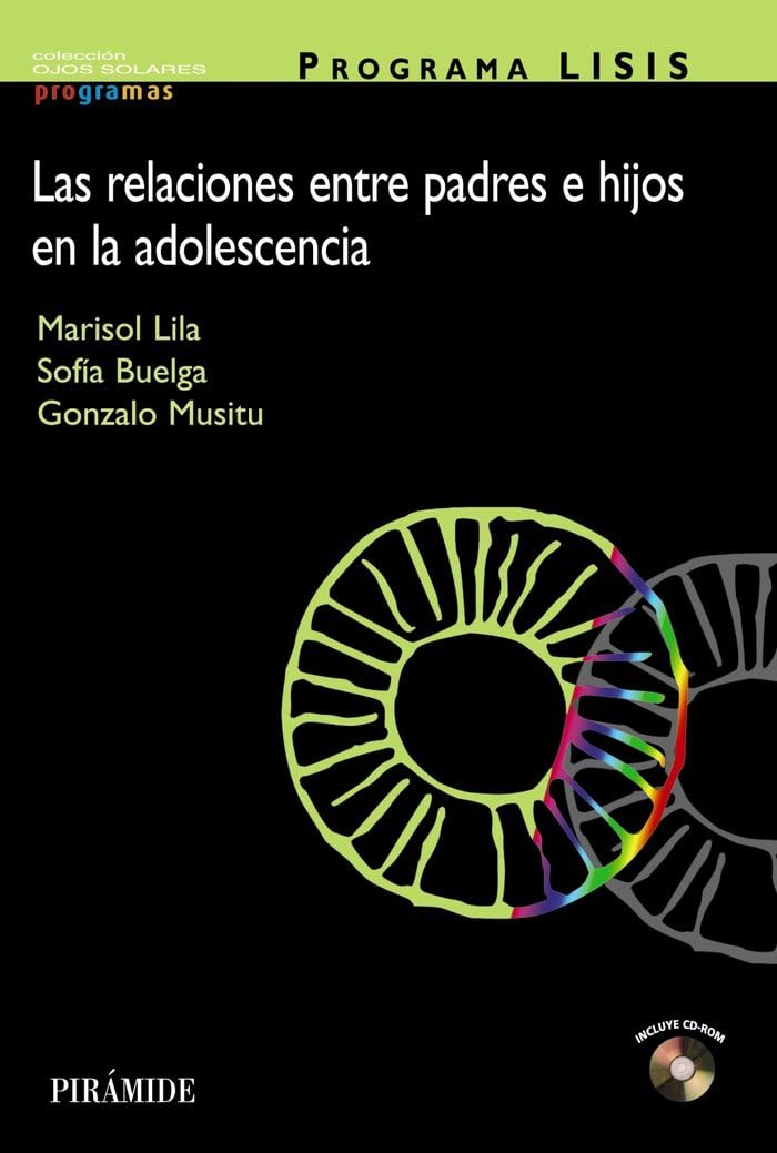 Programa Lisis : las relaciones entre padres e hijos en la adolescencia (Ojos Solares - Programas) Psychology