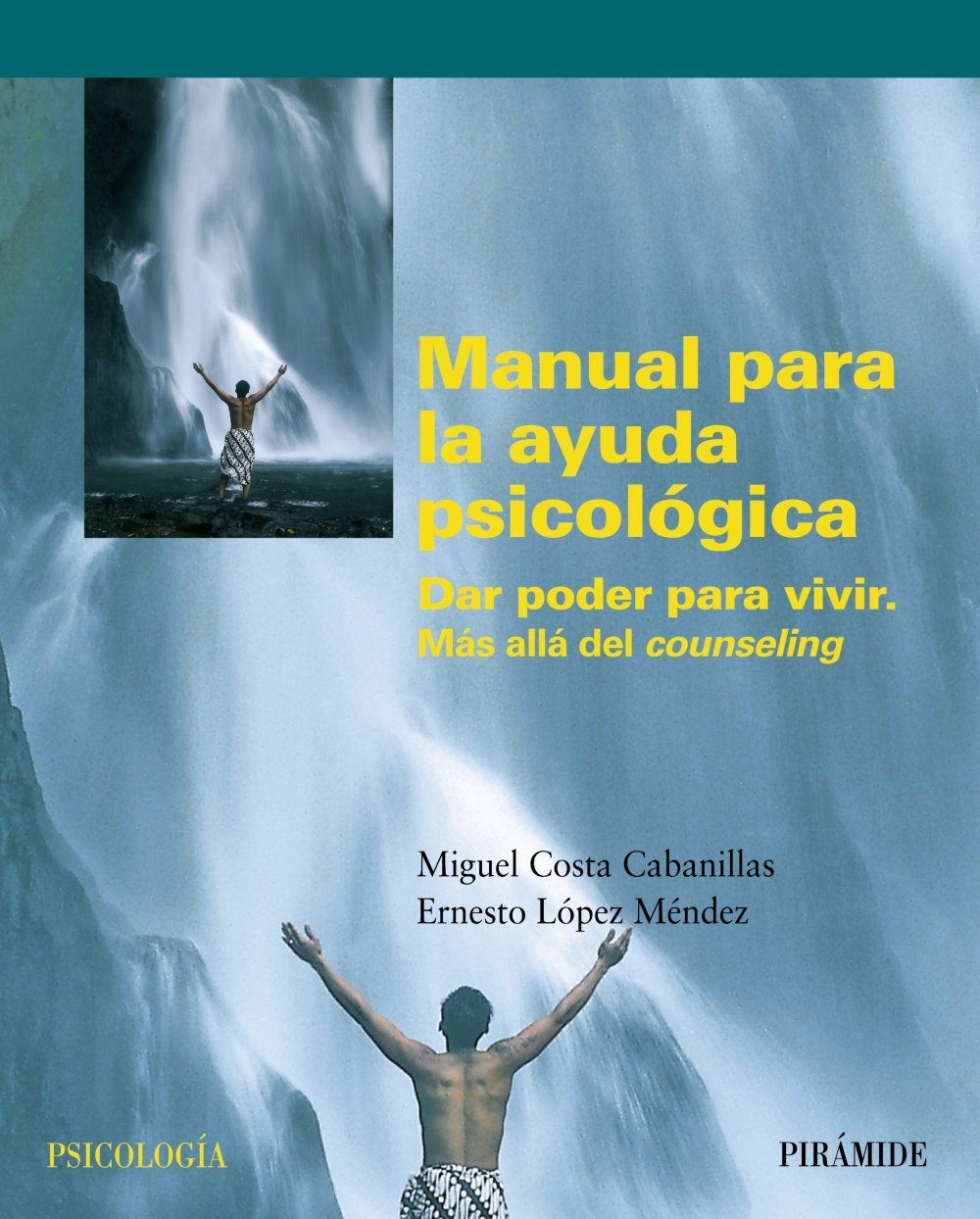 Manual para la ayuda psicológica : dar poder para vivir : más allá del counseling: Dar poder para vivir. Mas allá del counseling (Psicología) Medicine
