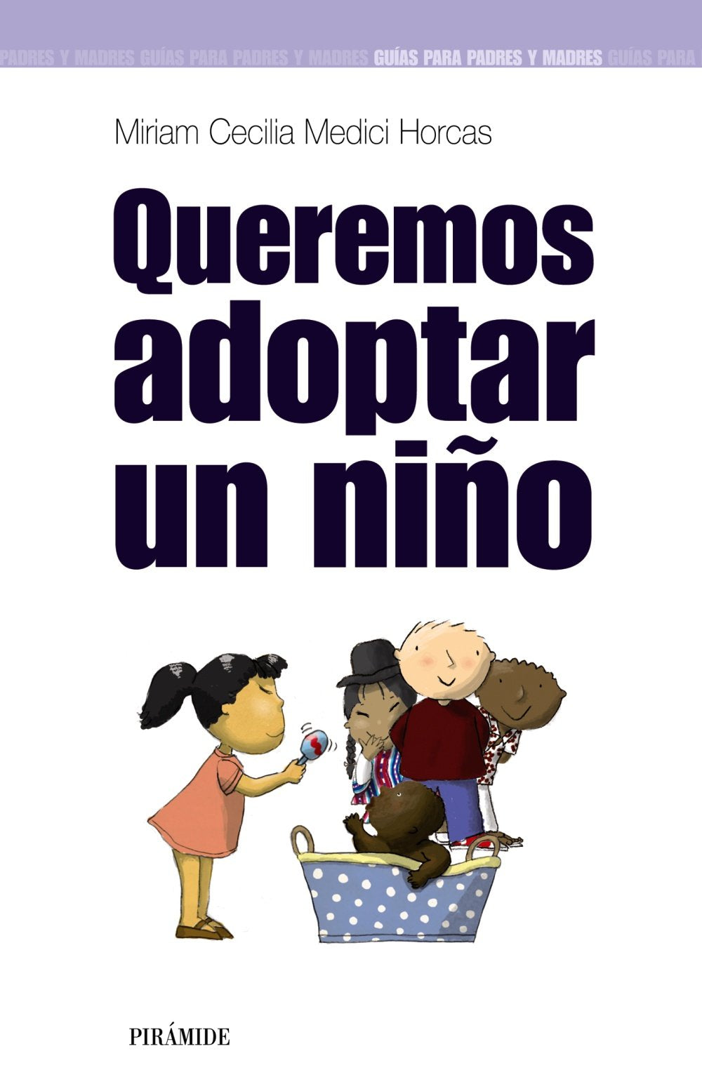 Queremos Adoptar Un Nino/ We Want to Adopt a Child book