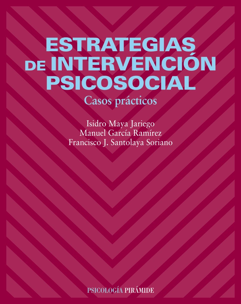 Estrategias de intervención psicosocial / Strategies of Psychosocial Intervention: Casos prácticos / Practical case studies book
