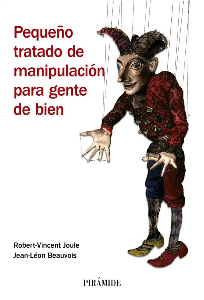 Pequeño tratado de manipulación para gente de bien (Manuales prácticos) Business, Finance & Career