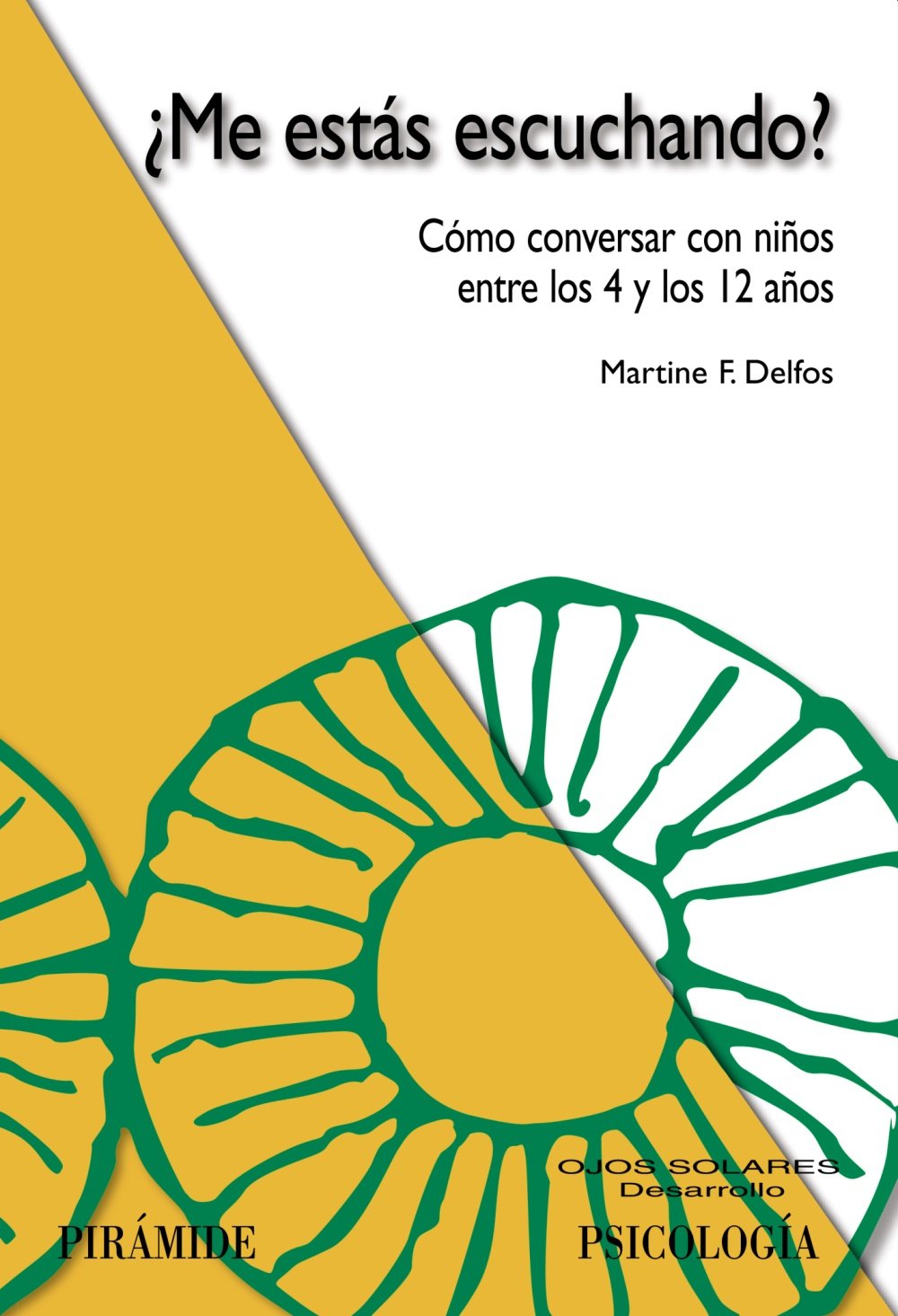 Me estas escuchando?/ Are You Listening To Me?: Como conversar con ninos entre los 4 y los 12 anos/ How to Talk With Children Between 4 and 12 Years Old book